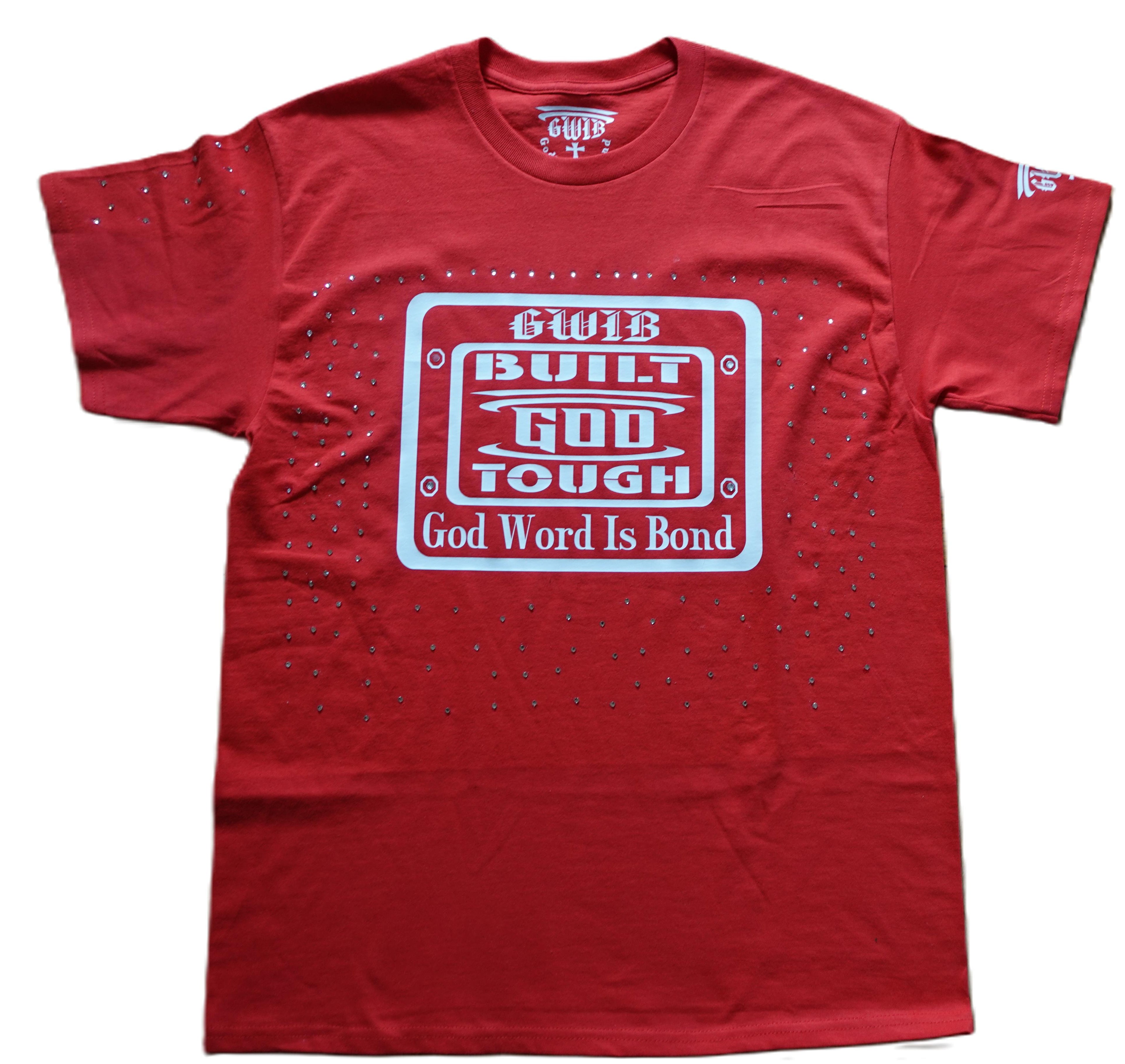 Red Shirt with a Motivational phrase Built God Tough in white lettering and rhinestones all over.