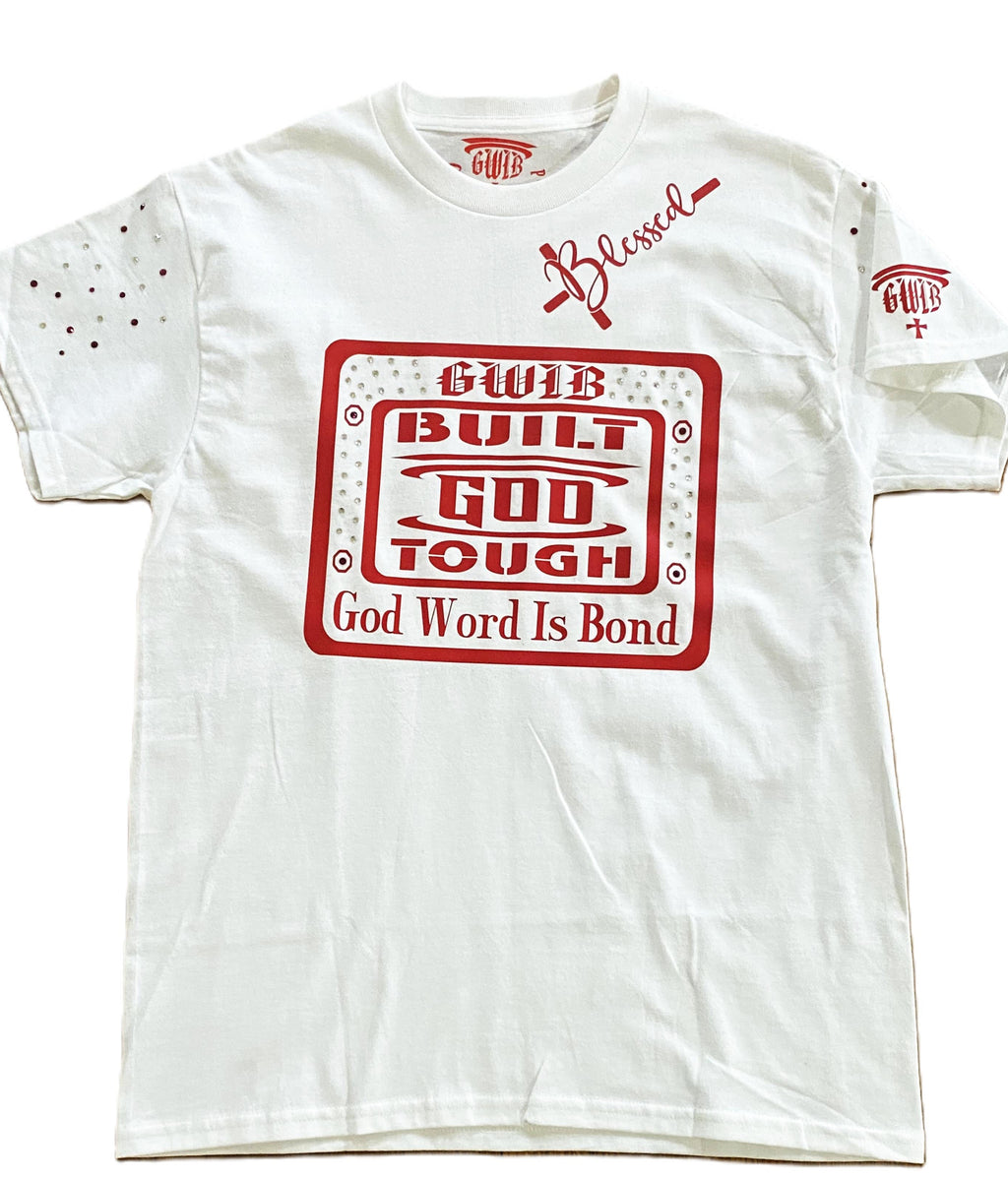White T-Shirt with a Motivational, Built God Tough design in red decorated with rhinestones.