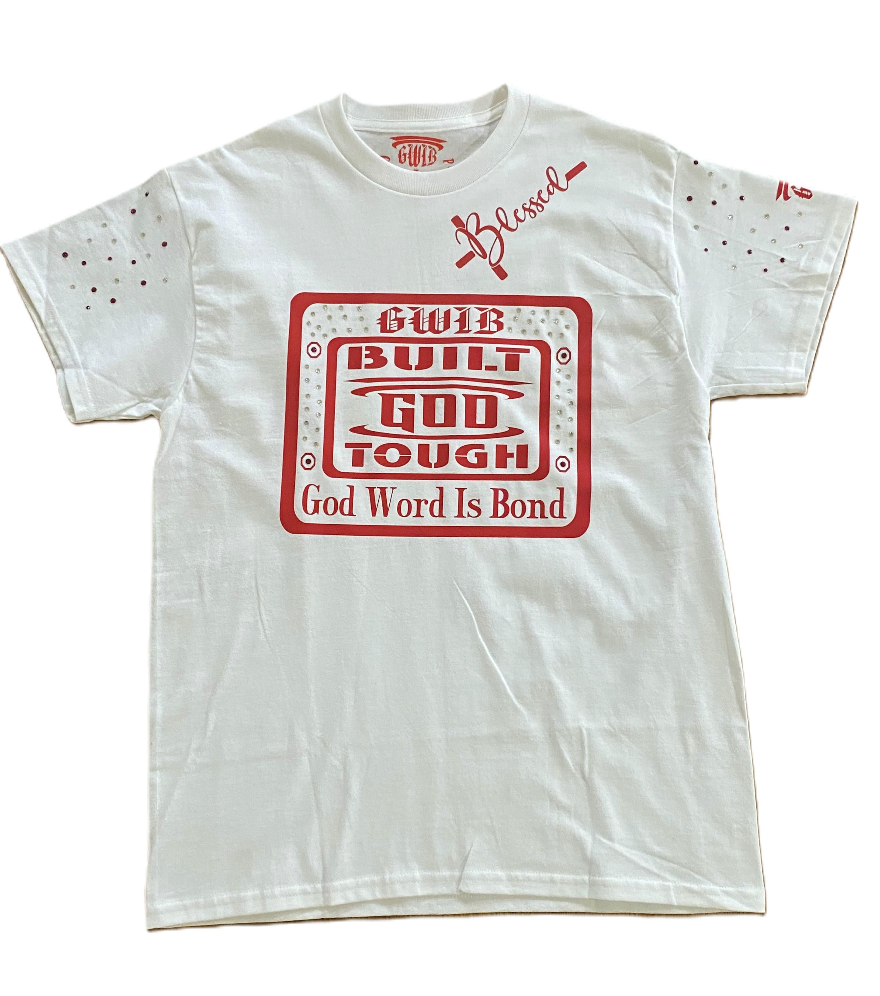 White T-Shirt with a Motivational, Built God Tough design in red decorated with rhinestones.