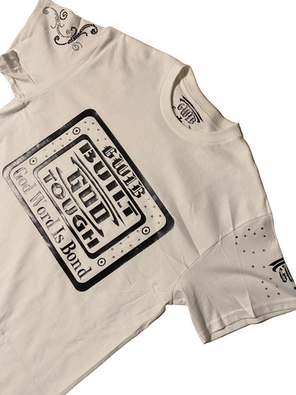 White T shirt with black lettering Built God Tough with rhinestones.
